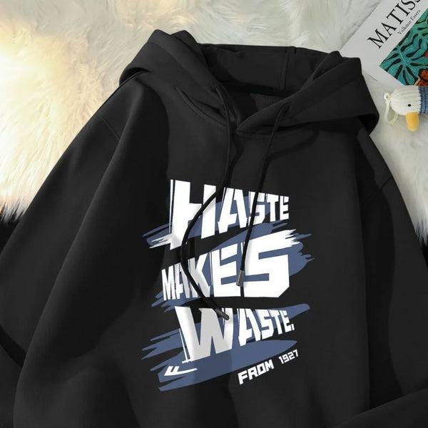 Haste Makes Waste Printed Hoody Man Personality Hip Hop Casual Pullover