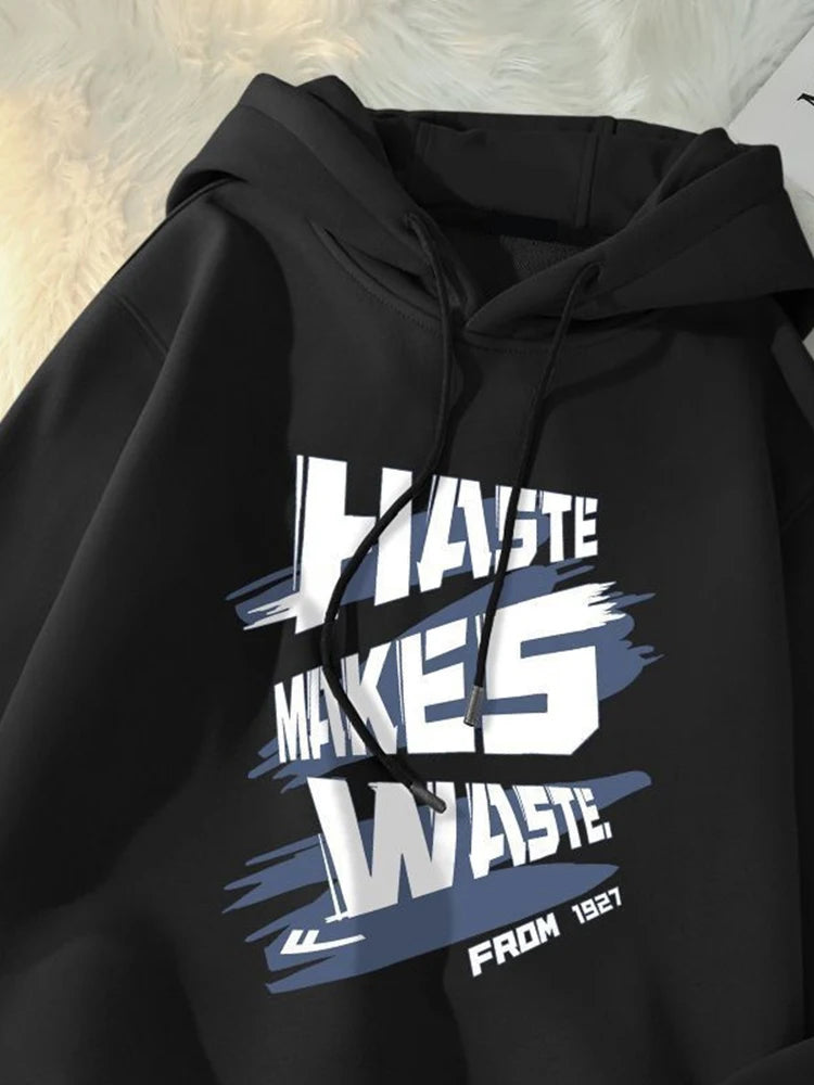 Haste Makes Waste Printed Hoody Man Personality Hip Hop Casual Pullover