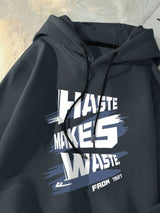 Haste Makes Waste Printed Hoody Man Personality Hip Hop Casual Pullover