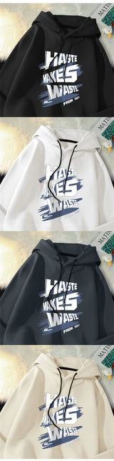 Haste Makes Waste Printed Hoody Man Personality Hip Hop Casual Pullover