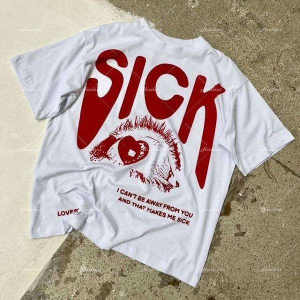 "Sick" Graphic Unisex Streetwear Vintage Women Men Y2K T-Shirt