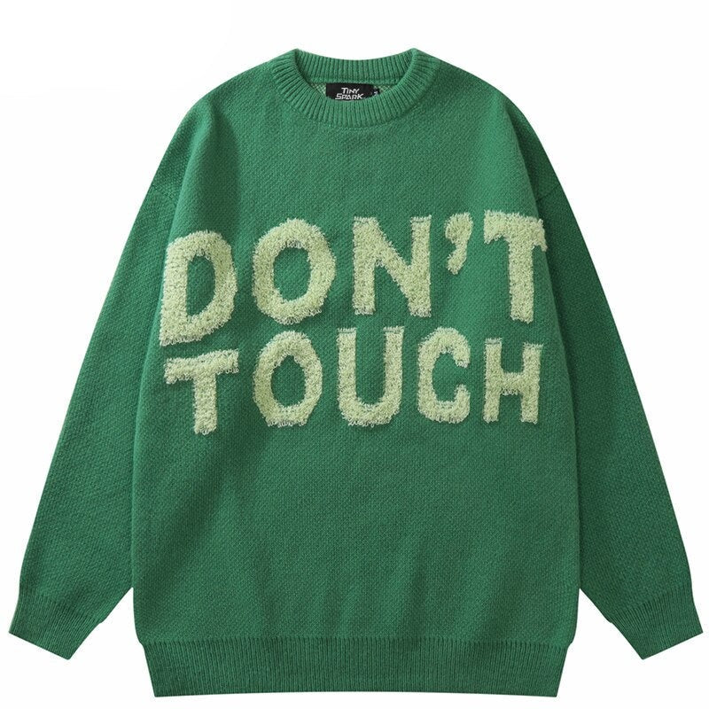 "Don't Touch" Unisex Men Women Streetwear Graphic Sweater